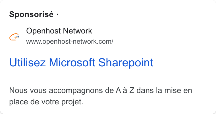 Openhost ad on Google Ads: Sponsorisé - ce Utilisez Microsoft Sharepoint Nous vous accompagnons de A a Z dans la mise en place de votre projet.
