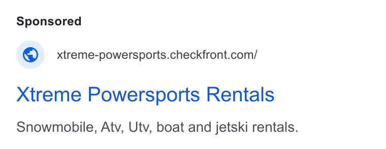 Checkfront ad on Google Ads: Xtreme Powersports Rentals Snowmobile, Atv, Utv, boat and jetski rentals.