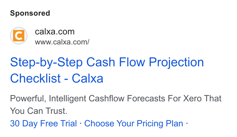 Calxa ad on Google Ads: www.calxa.com/ Step-by-Step Cash Flow Projection Checklist - Calxa Powerful, Intelligent Cashflow Forecasts For Xero That You Can Trust. 30 Day Free Trial - Choose Your Pricing Plan -