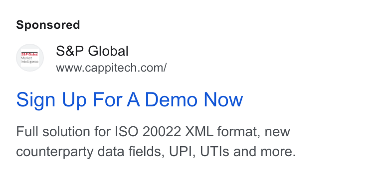 Cappitech ad on Google Ads: sign Up For ADemo Now Full solution for ISO 20022 XML format, new counterparty data fields, UPI, UTIs and more.