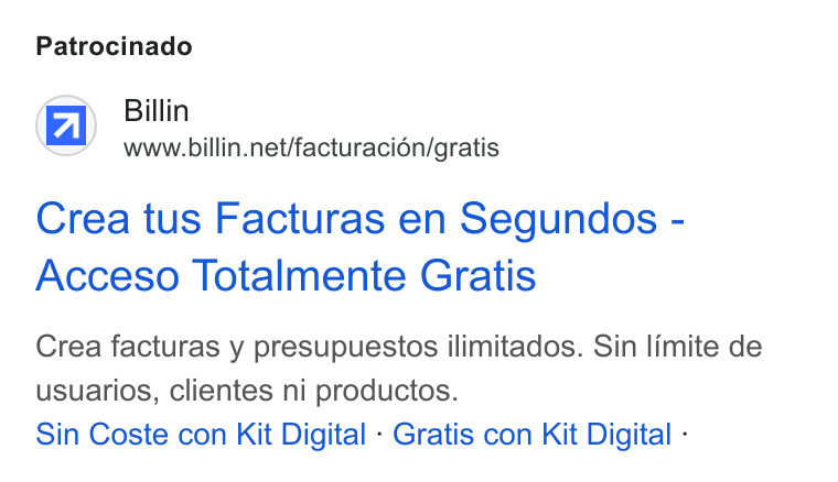 Billin ad on Google Ads: Patrocinado Crea tus Facturas en Segundos - Acceso Totalmente Gratis Crea facturas y presupuestos ilimitados. Sin limite de usuarios, clientes ni productos. Sin Coste con Kit Digital - Gratis con Kit Digital -