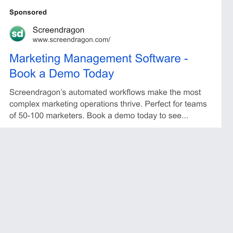 Screendragon ad on Google Ads: Marketing Management Software - Book a Demo Today Screendragon’s automated workflows make the most complex marketing operations thrive. Perfect for teams of 50-100 marketers. Book a demo today to see...