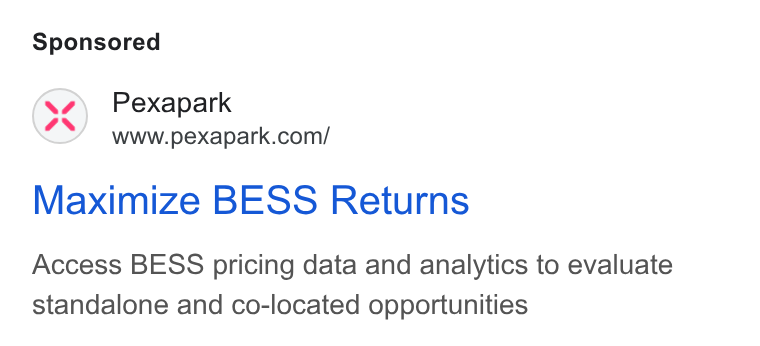 Pexapark ad on Google Ads: Maximize BESS Returns Access BESS pricing data and analytics to evaluate standalone and co-located opportunities