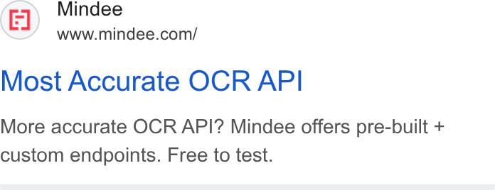 Mindee ad on Google Ads: Most Accurate OCR API More accurate OCR API? Mindee offers pre-built + custom endpoints. Free to test.