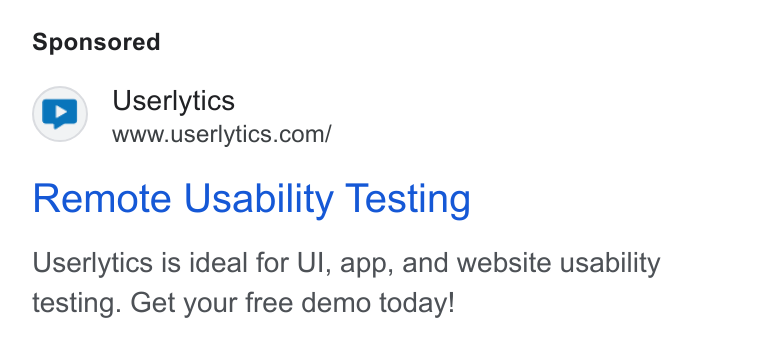 Userlytics ad on Google Ads: Remote Usability Testing Userlytics is ideal for Ul, app, and website usability testing. Get your free demo today!
