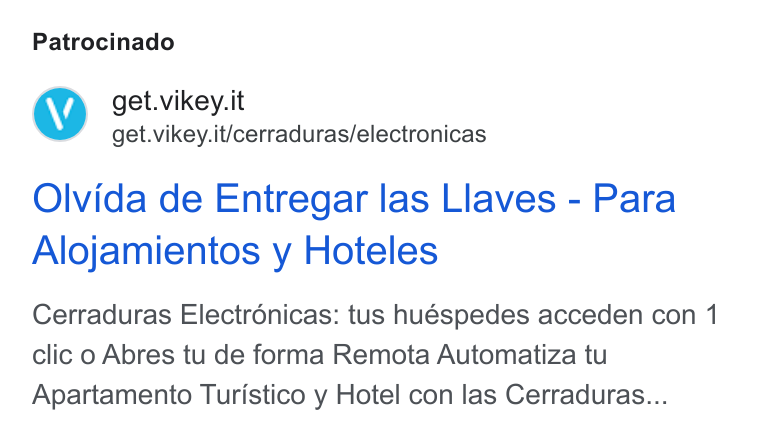 Vikey ad on Google Ads: get.vikey.it/cerraduras/electronicas Olvida de Entregar las Llaves - Para Alojamientos y Hoteles Cerraduras Electrénicas: tus huéspedes acceden con 1 clic o Abres tu de forma Remota Automatiza tu Apartamento Turistico y Hotel con las Cerraduras...