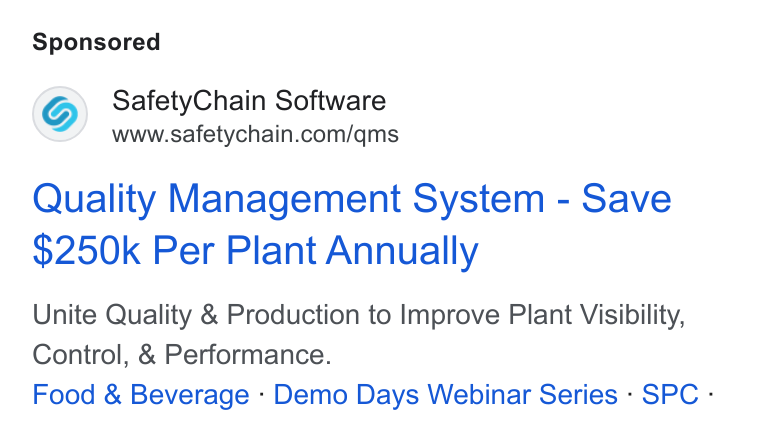 SafetyChain Software ad on Google Ads: Quality Management System - Save $250k Per Plant Annually Unite Quality & Production to Improve Plant Visibility, Control, & Performance. Food & Beverage - Demo Days Webinar Series - SPC -