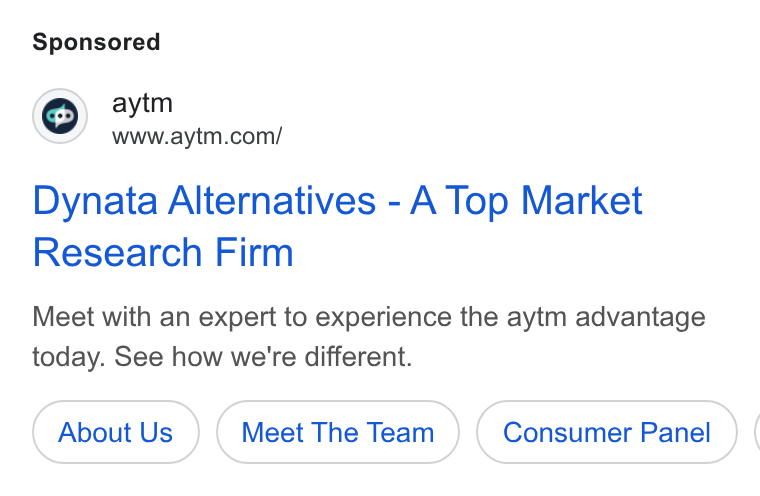 aytm ad on Google Ads: Dynata Alternatives - A Top Market Research Firm Meet with an expert to experience the aytm advantage today. See how we're different. About Us Meet The Team (