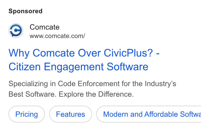 Comcate ad on Google Ads: Why Comcate Over Civic Plus? - Citizen Engagement Software Specializing in Code Enforcement for the Industry’s Best Software. Explore the Difference. Modern and Affordable Softwz