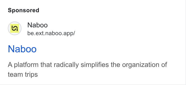 Naboo ad on Google Ads: (a) Naboo be.ext.naboo.app/ Naboo A platform that radically simplifies the organization of team trips