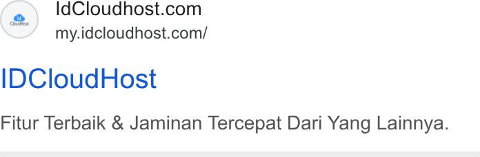 IDCloudHost ad on Google Ads: my.idcloudhost.com/ IDCloud Host Fitur Terbaik & Jaminan Tercepat Dari Yang Lainnya.