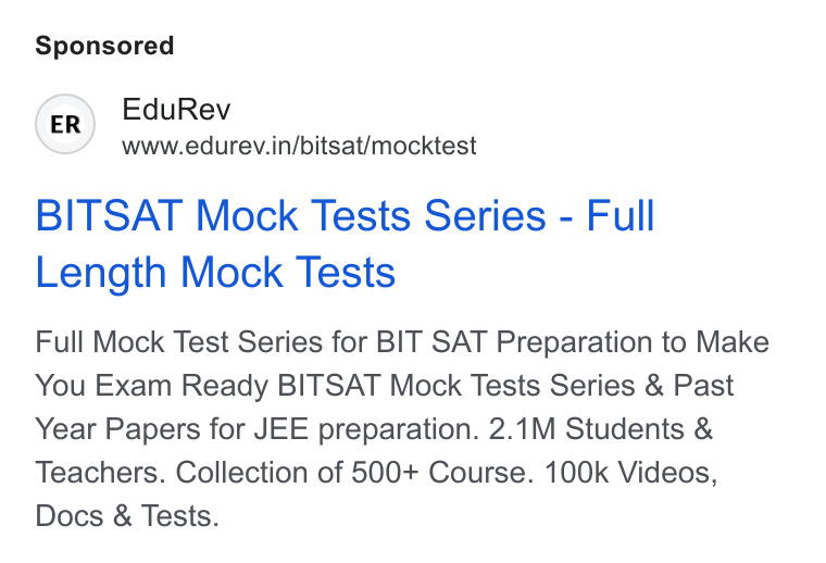 EduRev ad on Google Ads: BITSAT Mock Tests Series - Full Length Mock Tests Full Mock Test Series for BIT SAT Preparation to Make You Exam Ready BITSAT Mock Tests Series & Past Year Papers for JEE preparation. 2.1M Students & Teachers. Collection of 500+ Course. 100k Videos, Docs & Tests.