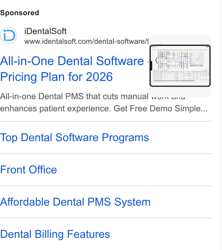 iDentalSoft ad on Google Ads: All-in-One Dental Software } Pricing Plan for 2026 All-in-one Dental PMS that cuts manual vu. acu enhances patient experience. Get Free Demo Simple... Top Dental Software Programs Front Office Affordable Dental PMS System Dental Billing Features