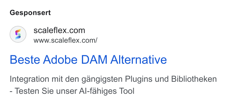 Scaleflex ad on Google Ads: www.scaleflex.com/ Beste Adobe DAM Alternative Integration mit den gangigsten Plugins und Bibliotheken Testen Sie unser Al-fahiges Tool