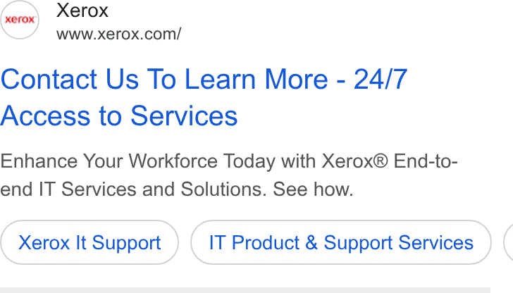 Xerox ad on Google Ads: Contact Us To Learn More - 24/7 Access to Services Enhance Your Workforce Today with Xerox® End-to- end IT Services and Solutions. See how. Xerox It Support IT Product & Support Services (