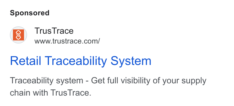 TrusTrace ad on Google Ads: Retail Traceability System Traceability system - Get full visibility of your supply chain with Trus Trace.