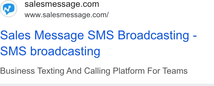 Salesmsg ad on Google Ads: www.salesmessage.com/ sales Message SMS Broadcasting - OMS broadcasting Business Texting And Calling Platform For Teams