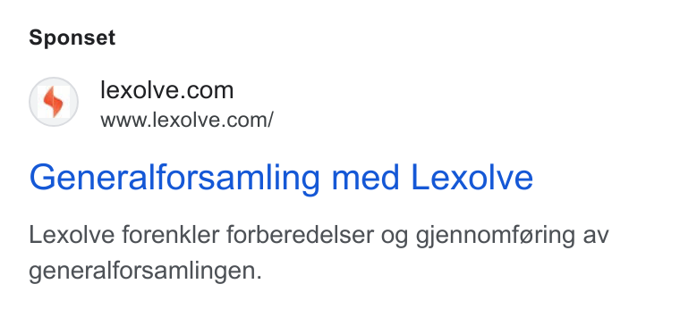 Lexolve ad on Google Ads: www.lexolve.com/ Generalforsamling med Lexolve Lexolve forenkler forberedelser og gjennomfgring av generalforsamlingen.