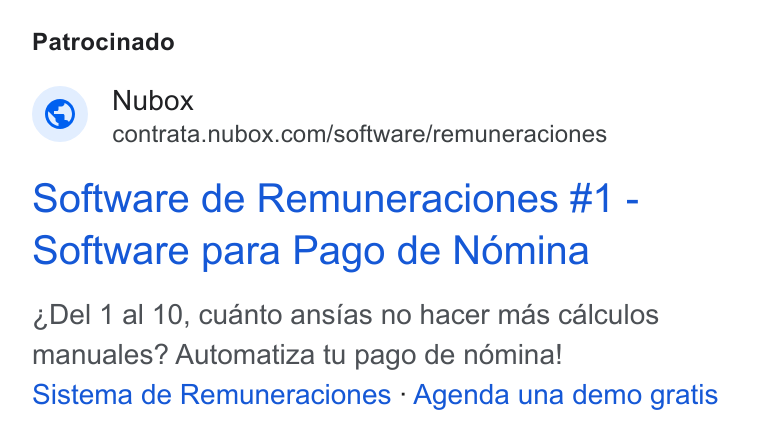 Nubox ad on Google Ads: Patrocinado Software de Remuneraciones #1 - Software para Pago de Nomina Del 1 al 10, cuanto ansias no hacer mas calculos manuales? Automatiza tu pago de nominal! Sistema de Remuneraciones - Agenda una demo gratis
