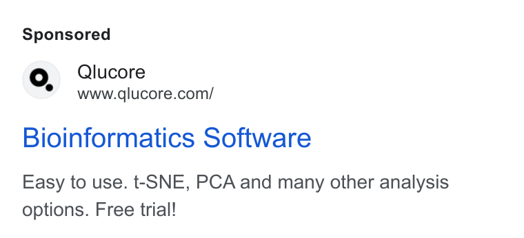 Qlucore ad on Google Ads: Bioinformatics Software Easy to use. t-SNE, PCA and many other analysis options. Free trial!