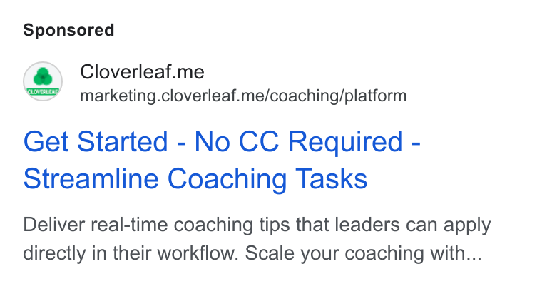 Cloverleaf ad on Google Ads: Cloverleaf.me marketing.cloverleaf.me/coaching/platform Get Started - No CC Required - Streamline Coaching Tasks Deliver real-time coaching tips that leaders can apply directly in their workflow. Scale your coaching with...
