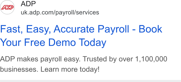 ADP ad on Google Ads: Fast, Easy, Accurate Payroll - Book Your Free Demo Today ADP makes payroll easy. Trusted by over 1,100,000 businesses. Learn more today!