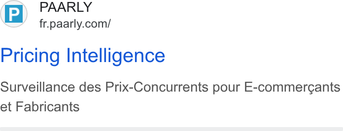 PAARLY ad on Google Ads: Pricing Intelligence Surveillance des Prix-Concurrents pour E-commercants et Fabricants