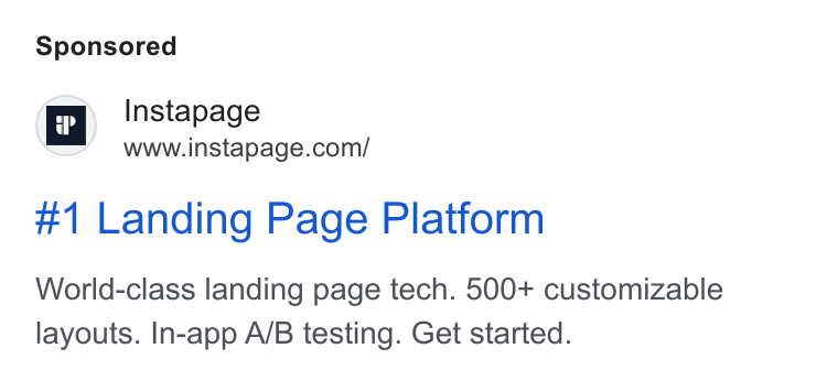 Instapage ad on Google Ads: #1 Landing Page Platform World-class landing page tech. 500+ customizable layouts. In-app A/B testing. Get started.