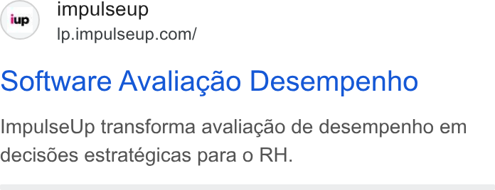 ImpulseUP ad on Google Ads: Software Avaliagao Desempenho Impulse Up transforma avaliagao de desempenho em decisoes estrategicas para o RH.