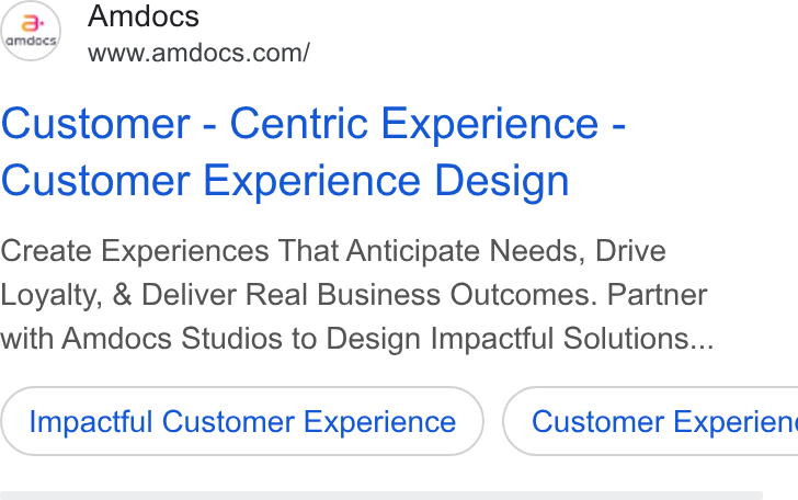 Amdocs ad on Google Ads: Customer - Centric Experience - Customer Experience Design Create Experiences That Anticipate Needs, Drive Loyalty, & Deliver Real Business Outcomes. Partner with Amdocs Studios to Design Impactful Solutions... Impactful Customer Experience } ( Customer Experien