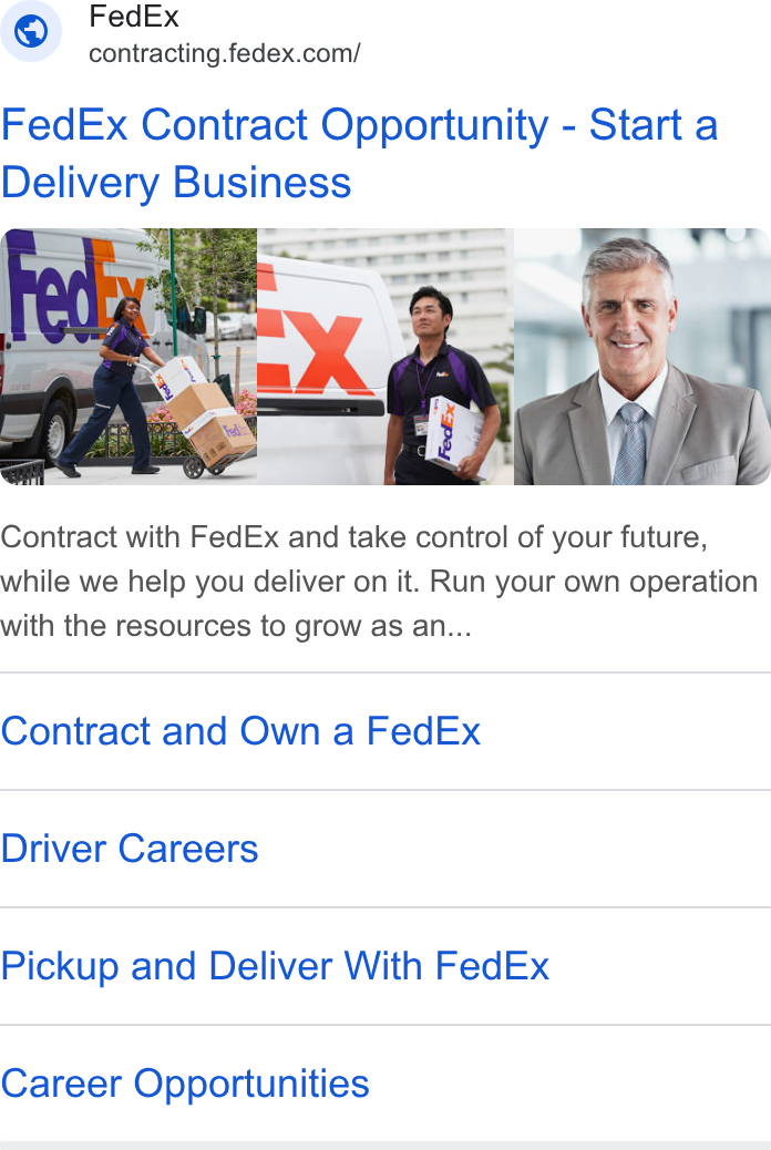 FedEx ad on Google Ads: Fed Ex Contract Opportunity - Start a Contract with Fed Ex and take control of your future, while we help you deliver on it. Run your own operation with the resources to grow as an... Contract and Own a Fed Ex Driver Careers Pickup and Deliver With Fed Ex Career Opportunities