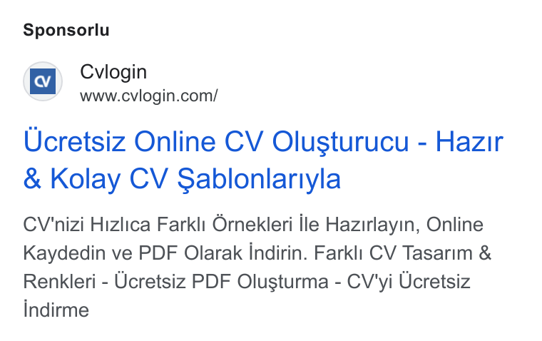 cvlogin ad on Google Ads: Sponsorlu Ucretsiz Online CV Olusturucu - Hazir Kolay CV Sablonlariyla CV'nizi Hizlica Farkli Ornekleri ile Hazirlayin, Online Kaydedin ve PDF Olarak indirin. Farkli CV Tasarim & Renkleri - Ucretsiz PDF Olusturma - CV'yi Ucretsiz indirme