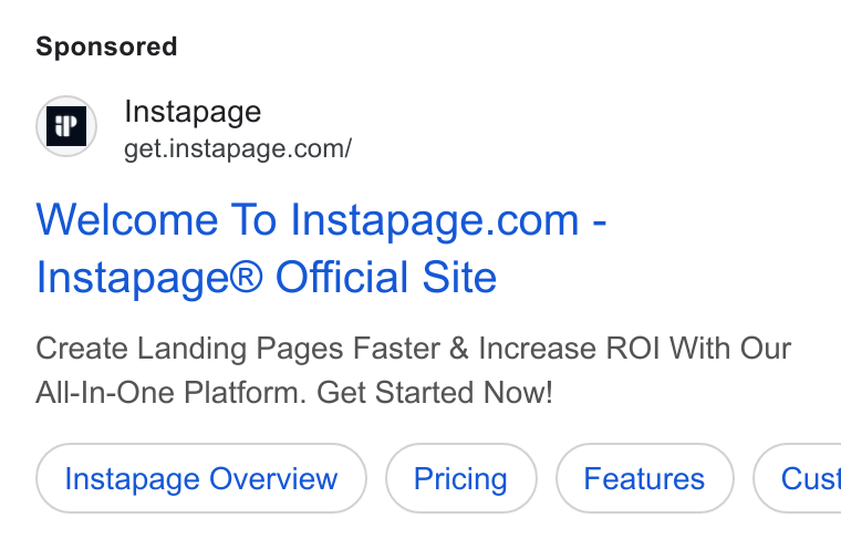 Instapage ad on Google Ads: Welcome To Instapage.com - Instapage® Official Site Create Landing Pages Faster & Increase ROI With Our All-In-One Platform. Get Started Now! Instapage Overview ( Cus'