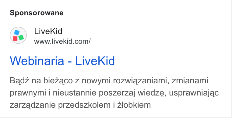 LiveKid ad on Google Ads: Sponsorowane Webinaria - Live Kid Badz na biezaco Zz nowymi rozwiazaniami, zmianami prawnymi i nieustannie poszerzaj wiedze, usprawniajac zarzadzanie przedszkolem i ziobkiem