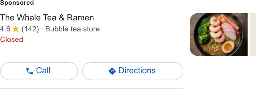 Snackpass ad on Google Ads: The Whale Tea & Ramen 4.6 * (142) - Bubble tea store Closed