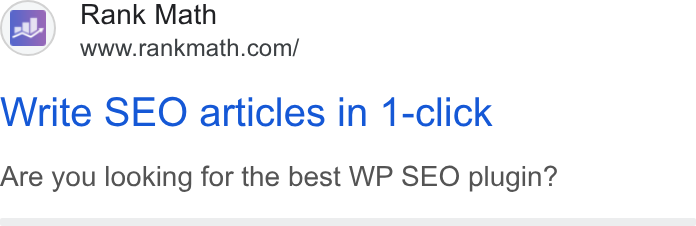 Rank Math ad on Google Ads: Write SEO articles in 1-click Are you looking for the best WP SEO plugin?