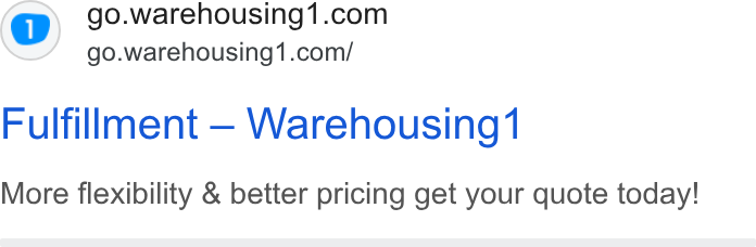 Warehousing1 ad on Google Ads: go.warehousing1.com/ Fulfillment — Warehousing‘ More flexibility & better pricing get your quote today!