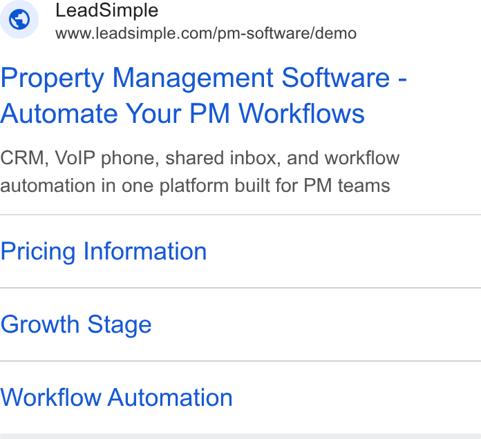 LeadSimple ad on Google Ads: Property Management Software - Automate Your PM Workflows CRM, Vo IP phone, shared inbox, and workflow automation in one platform built for PM teams Pricing Information Growth Stage Workflow Automation