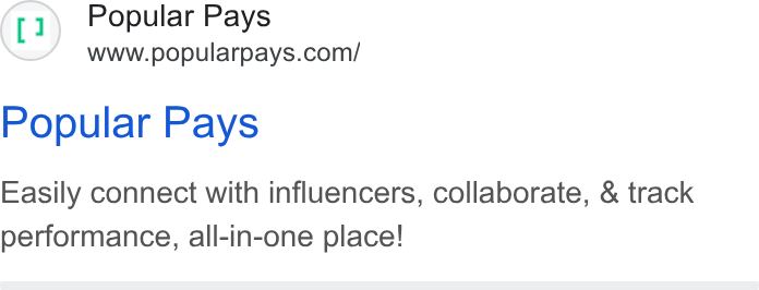 Popular Pays ad on Google Ads: Popular Pays Easily connect with influencers, collaborate, & track performance, all-in-one place!