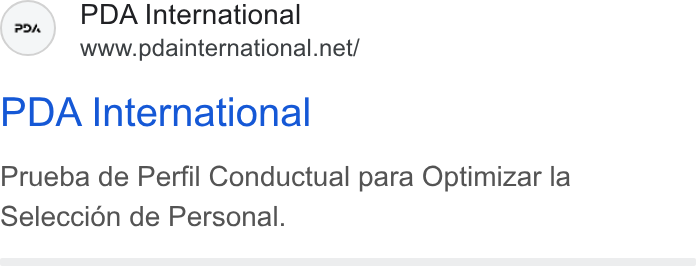 PDA HR Tech ad on Google Ads: PDA International Prueba de Perfil Conductual para Optimizar la Seleccion de Personal.