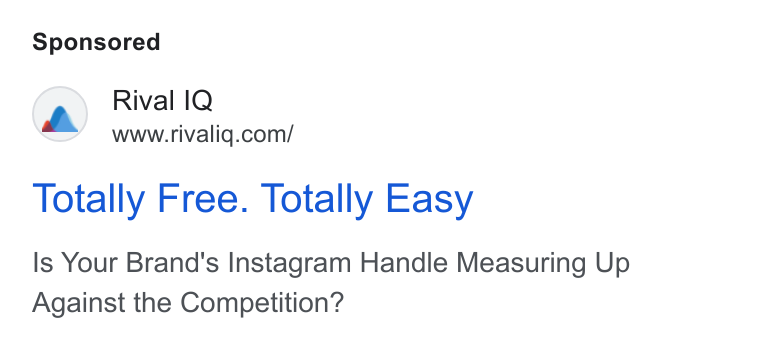 Rival IQ ad on Google Ads: A, aa vatia.coml Totally Free. Totally Easy Is Your Brand's Instagram Handle Measuring Up Against the Competition?