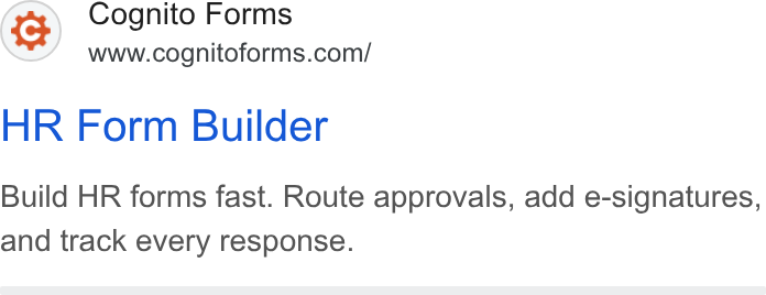 Cognito Forms ad on Google Ads: HR Form Builder Build HR forms fast. Route approvals, add e-signatures, and track every response.