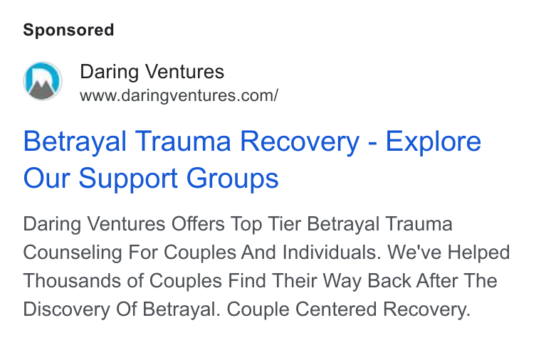 HeySummit ad on Google Ads: Betrayal Trauma Recovery - Explore Our Support Groups Daring Ventures Offers Top Tier Betrayal Trauma Counseling For Couples And Individuals. We've Helped Thousands of Couples Find Their Way Back After The Discovery Of Betrayal. Couple Centered Recovery.