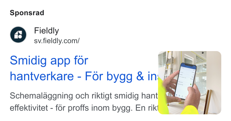 Fieldly ad on Google Ads: Sponsrad Smidig app for jin hantverkare - Fér bygg & in; t L Schemalaggning och riktigt smidig hant: | effektivitet - for proffs inom bygg. En rik{