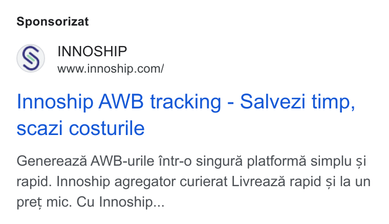 Innoship ad on Google Ads: Sponsorizat Innoship AWB tracking - Salvezi timp, scazi costurile Genereaza AWB-urile intr-o singura platforma simplu si rapid. Innoship agregator curierat Livreaza rapid si la un pret mic. Cu Innoship...