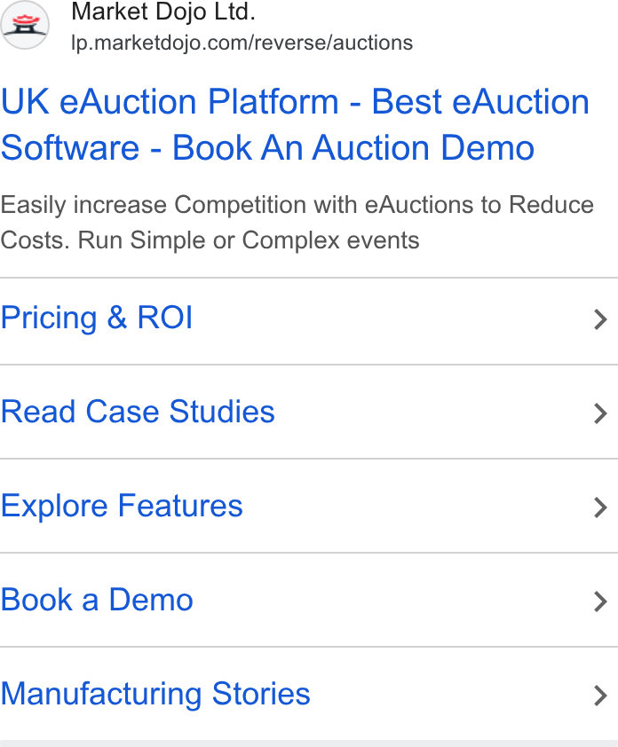 Market Dojo ad on Google Ads: UK e Auction Platform - Best e Auction Software - Book An Auction Demo Easily increase Competition with e Auctions to Reduce Costs. Run Simple or Complex events Pricing & ROI > Read Case Studies > Explore Features > Book a Demo > Manufacturing Stories >
