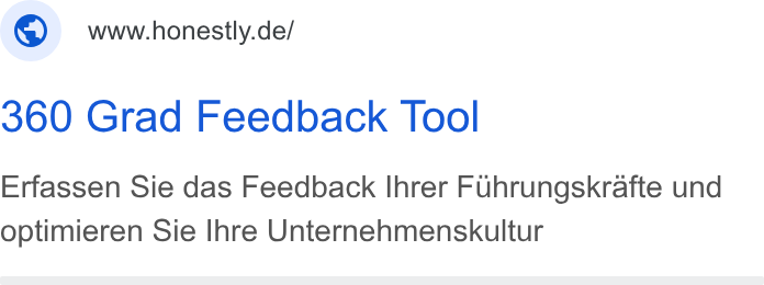 Honestly ad on Google Ads: 360 Grad Feedback Tool Erfassen Sie das Feedback Ihrer Fuhrungskrafte und optimieren Sie Ihre Unternehmenskultur