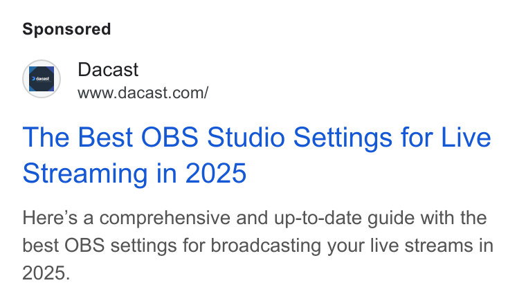 Dacast ad on Google Ads: The Best OBS Studio Settings for Live Streaming in 2025 Here’s a comprehensive and up-to-date guide with the best OBS settings for broadcasting your live streams in
