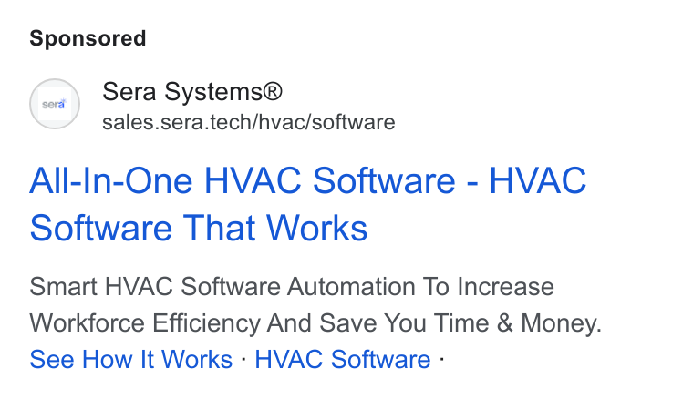 Sera Systems ad on Google Ads: Sera Systems® sales.sera.tech/hvac/software All-In-One HVAC Software - HVAC Software That Works Smart HVAC Software Automation To Increase Workforce Efficiency And Save You Time & Money. See How It Works - HVAC Software -