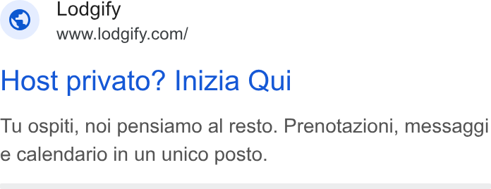 Lodgify ad on Google Ads: Host privato? Inizia Qui Tu ospiti, noi pensiamo al resto. Prenotazioni, messaggi e calendario in un unico posto.